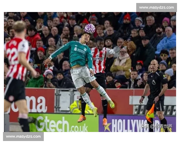 沙德：我们做到了！布伦特福德 3-2 掀翻利物浦